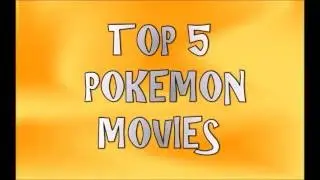 Top 5 Pokemon Movies