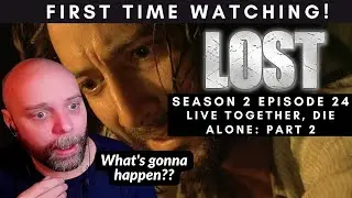 LOST S2E24 (Live Together, Die Alone: Part 2) FIRST TIME REACTION - TURN THAT KEY!! 🙈🙈🙈