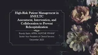 High Risk Patient Management in SNF/LTC