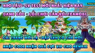 NRO LẬU | sv test mới nhất, dame gốc như Teamobi | Cải trang mới, cơ chế skh mới, Quà to cho newbie