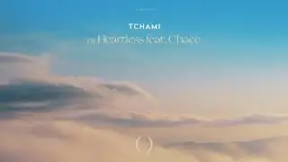 Tchami - Heartless (feat. Chace) (Festival Mix)