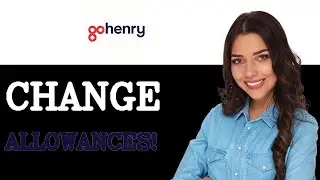 How To Change GoHenry Allowances (2025)