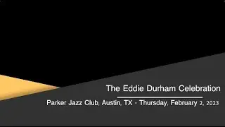 Eddie Durham Celebration All-Star Big Band -  Parker Jazz 2023