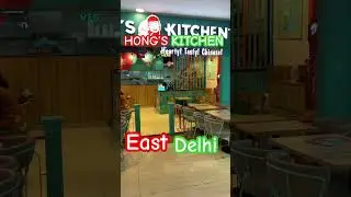 HONG&rsquo;S Kitchen in East Delhi #hongskitchen #eastdelhifood #viral #shorts #foodie