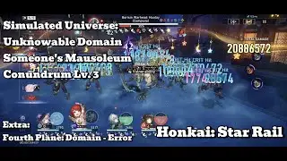 [Honkai: Star Rail Simulated Universe] Unknowable Domain - Someone's Mausoleum - Conundrum Lv. 3