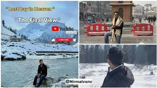 Saying Goodbye to Heaven: Our Last Day in Sonmarg Kashmir 💔 | Memories of Kashmir | Nirmal vaishnav