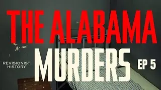 The Alabama Murders - Part 5: Cruel and Unusual | Malcolm Gladwell's Revisionist History