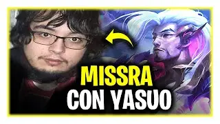 ❌ EL YASUO de MISSRAVB ❌ ENSE&Ntilde;O a MISRRA a jugar a YASUO | League Of Legends