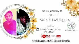 Funeral Of Messiah McQueen of Marli, St. Patrick, resided in River Road, St. George