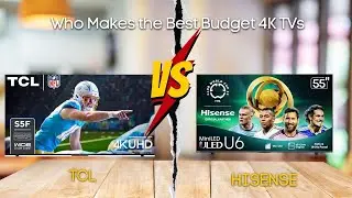 TCL vs Hisense: Who Makes the Best Budget 4K TVs