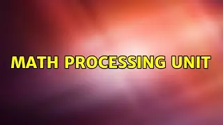 Math Processing Unit