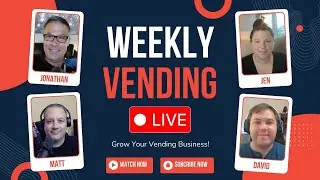 Weekly Vending Live - Grow Your Vending Business March 5, 2025