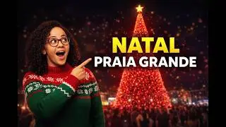 Natal em Praia Grande 2025 🎄 | Tour Noturno pelo Boqueirão e Orla da Praia em 4K