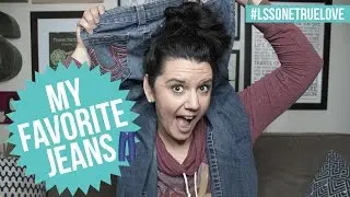 MY FAVORITE JEANS | #LSSOneTrueLove | SHUGGILIPPO