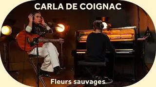 🔳 Carla De Coignac - Fleurs sauvages [Baco Session]