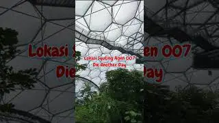 007 FILMING LOCATION #titieachmadyenglanduktrip #edenproject #greenhouse #cornwalluk #filmlocation