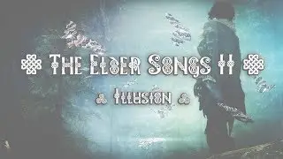 The Elder Songs II: Illusion - Fanmade Music Expansion MOD for SKYRIM