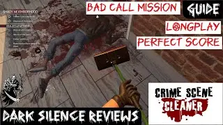 Crime Scene Cleaner - Mission Bad Call Perfect Score - Guide and Longplay