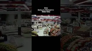 Walmart in the late 1980s- Early 1990s