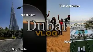 Dubai Vlog | Habibi Come To Dubai (Desert Safari, Atlantis, Skyline Views & More)
