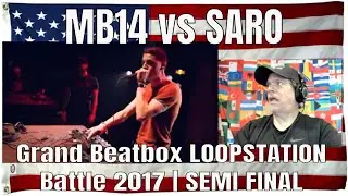 MB14 vs SARO | Grand Beatbox LOOPSTATION Battle 2017 | SEMI FINAL - REACTION