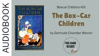 The Box-Car Children Audiobook (by Gertrude Chandler Warner)