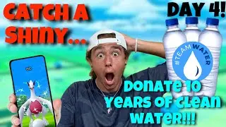 Every Shiny I Catch In Pokemon Go, I Donate $10 To Team Water!!!