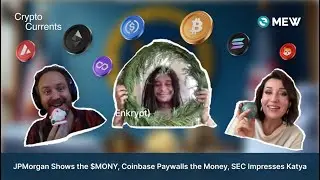JPMorgan Shows the $MONY, Coinbase Paywalls the Money, SEC Impresses Katya