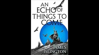 An Echo of Things To Come by James Islington - Book Review
