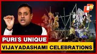 Puri&rsquo;s Vijayadashami Celebrations: Sambit Patra Hails Gosani Yatra Tradition