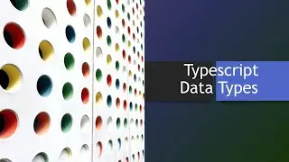 Session 03- Datatypes in Typescript | React Typescript