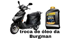 COMO TROCAR O ÓLEO DA BURGMAN 125