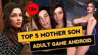 Top 5 Mother Son Adult Game Android  Adult Family Game Android  High Graphic Game Android