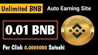 Earn 0.01 BNB | Earn Money Online without investment | BNB High Paying Site 2023