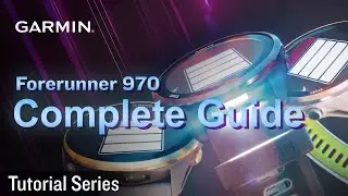 Garmin Forerunner 970 Complete Guide: Setup, Features, Activity Tracking, Wi-Fi, Customization