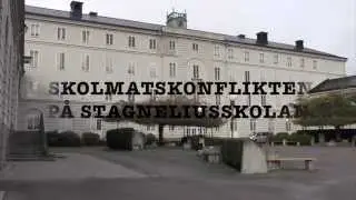 SKOLMATSKONFLIKTEN PÅ STAGNELIUSSKOLAN