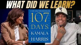 &ldquo;Kamala Harris&rsquo; 107 Days Book Reaction &mdash; Democrats Gotta Wake Up 😬&rdquo;