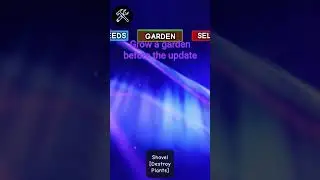 Grow a garden before the update 