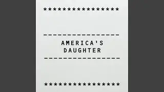 America's Daughter (feat. Theo Katzman)