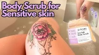 Soft Skin in Minutes! Testing BARE Botanics Himalayan Lavender Citrus Body Scrub