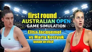 Australian Open | Elisa Jacquemot   vs Marta Kostyuk  | [18 Jan 2026] | Gameplay Simulation