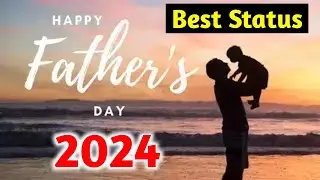 Happy Father's Day Status 2024 | Father's day song | Father's day song status | Ringtone status
