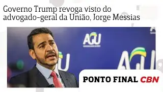 Governo Trump revoga visto americano do advogado-geral da Uni&atilde;o, Jorge Messias