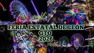 FERIA DE LEÓN GTO 2026 🎡 ¡¡INCREÍBLE INAUGURACIÓN!!