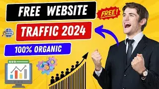 Get Free Website Traffic 2024 | Free website Traffic Generator 2024 | Free Unlimited Organic Traffic
