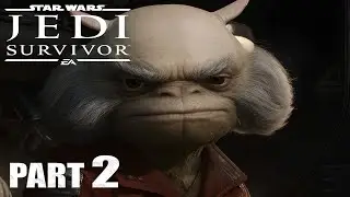 STAR WARS JEDI SURVIVOR Walkthrough Gameplay Part 2 - AN OLD FRIEND! (FULL GAME)