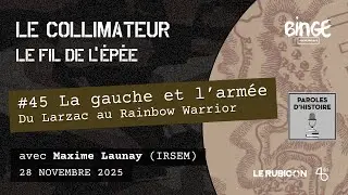 La gauche et l'arm&eacute;e en France, du Larzac au Rainbow Warrior [Le Fil de l'&eacute;p&eacute;e #45]