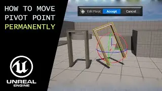 How to Change Pivot Point PERMANENTLY in Unreal Engine 5