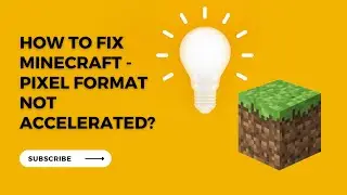 How To Fix Minecraft Crash   Pixel Format Not Accelerated   Windows xp, 7, 8 1 and 10 ᴴᴰ