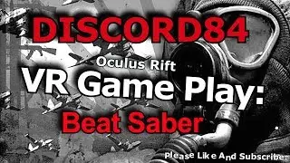 Beat Saber | Oculus Rift VR Gameplay